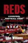 Reds : Liverpool Football Club - The Biography - eBook