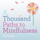 A Thousand Paths to Mindfulness - eBook