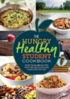 The Hungry Healthy Student Cookbook : More than 200 recipes that are delicious and good for you too - eBook