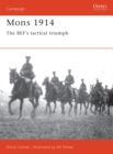 Mons 1914 : The Bef's Tactical Triumph - eBook