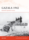 Gazala 1942 : Rommel'S Greatest Victory - eBook