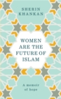 Women are the Future of Islam - Book