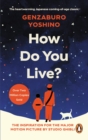 How Do You Live? : The inspiration for The Boy and the Heron, the major new Hayao Miyazaki/Studio Ghibli film - Book