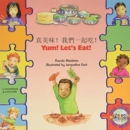 Yum! Let's Eat! in Chinese and English - Book