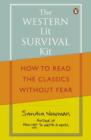 The Western Lit Survival Kit : How to Read the Classics Without Fear - eBook