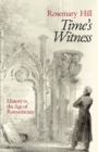 Time's Witness : History in the Age of Romanticism - Book