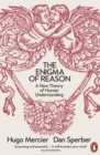 The Enigma of Reason : A New Theory of Human Understanding - eBook