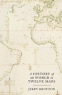 A History of the World in Twelve Maps - eBook