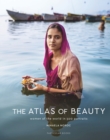 The Atlas of Beauty : Women of the World in 500 Portraits - Book
