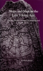 Ships and Men in the Late Viking Age : The Vocabulary of Runic Inscriptions and Skaldic Verse - eBook