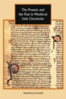 The Present and the Past in Medieval Irish Chronicles - eBook