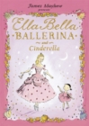 Ella Bella Ballerina and Cinderella - Book