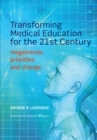 Transforming Medical Education for the 21st Century : Megatrends, Priorities and Change - eBook