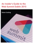 How to Crack the Web Summit 2015: Tips & Advice from Attendees - eBook