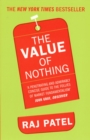 The Value Of Nothing : How to Reshape Market Society and Redefine Democracy - eBook