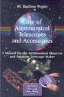 Care of Astronomical Telescopes and Accessories : A Manual for the Astronomical Observer and Amateur Telescope Maker - eBook