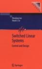 Switched Linear Systems : Control and Design - eBook