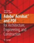 Adobe(R) Acrobat(R) and PDF for Architecture, Engineering, and Construction - eBook