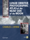 Lunar Orbiter Photographic Atlas of the Near Side of the Moon - eBook