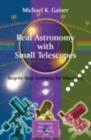 Real Astronomy with Small Telescopes : Step-by-Step Activities for Discovery - eBook
