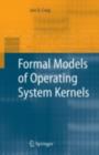 Formal Models of Operating System Kernels - eBook