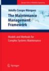 The Maintenance Management Framework : Models and Methods for Complex Systems Maintenance - eBook
