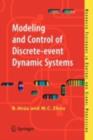 Modeling and Control of Discrete-event Dynamic Systems : with Petri Nets and Other Tools - eBook