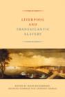 Liverpool and Transatlantic Slavery - Book