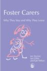 Foster Carers : Why They Stay and Why They Leave - eBook