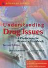 Understanding Drug Issues : A Photocopiable Resource Workbook Second Edition - eBook