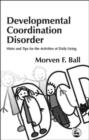 Developmental Coordination Disorder : Hints and Tips for the Activities of Daily Living - eBook