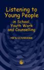 Listening to Young People in School, Youth Work and Counselling - eBook