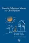 Parental Substance Misuse and Child Welfare - eBook