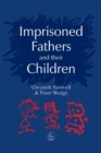 Imprisoned Fathers and their Children - eBook