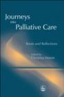 Journeys into Palliative Care : Roots and Reflections - eBook