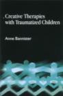 Creative Therapies with Traumatised Children - eBook