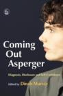 Coming Out Asperger : Diagnosis, Disclosure and Self-Confidence - eBook
