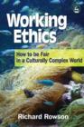 Working Ethics : How to Be Fair in a Culturally Complex World - eBook