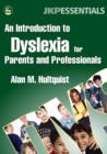 An Introduction to Dyslexia for Parents and Professionals - eBook
