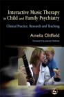 Interactive Music Therapy in Child and Family Psychiatry : Clinical Practice, Research and Teaching - eBook
