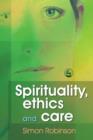 Spirituality, Ethics and Care - eBook