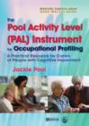 The Pool Activity Level (PAL) Instrument for Occupational Profiling : A Practical Resource for Carers of People with Cognitive Impairment Third Edition - eBook