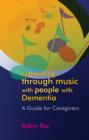Connecting through Music with People with Dementia : A Guide for Caregivers - eBook