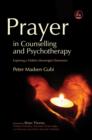 Prayer in Counselling and Psychotherapy : Exploring a Hidden Meaningful Dimension - eBook
