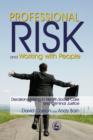 Professional Risk and Working with People : Decision-Making in Health, Social Care and Criminal Justice - eBook