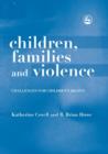 Children, Families and Violence : Challenges for Children's Rights - eBook