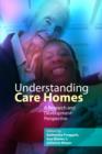 Understanding Care Homes : A Research and Development Perspective - eBook