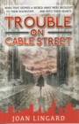 Trouble on Cable Street - Book