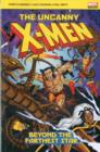 The Uncanny X-men : Beyond the Furthest Star - Book