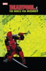 Deadpool & The Mercs For Money Vol. 0: Merc Madness - Book